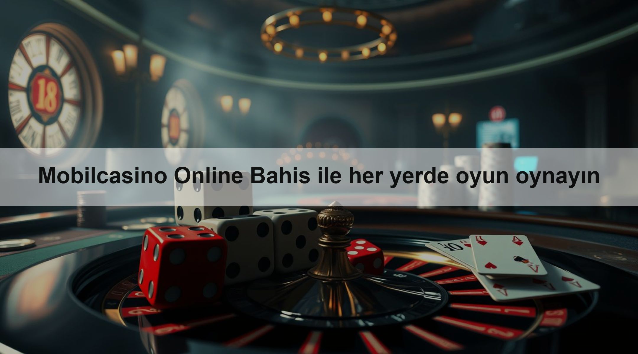 Mobilcasino Online Bahis ile her yerde oyun oynayın